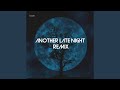 Another Late Night Remix