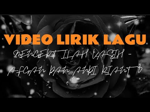 MENGERTILAH KASIH - AFGAN FEAT ANDI RIANTO || VIDEO LIRIK LAGU