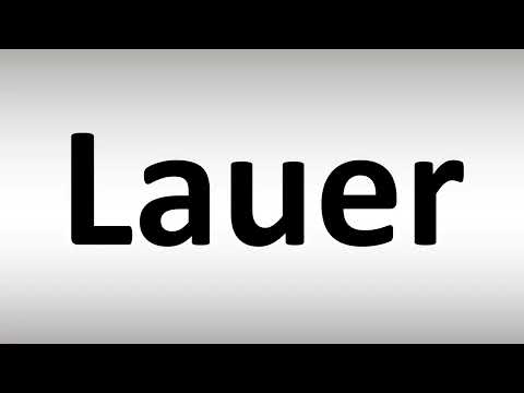 How to Pronounce Lauer