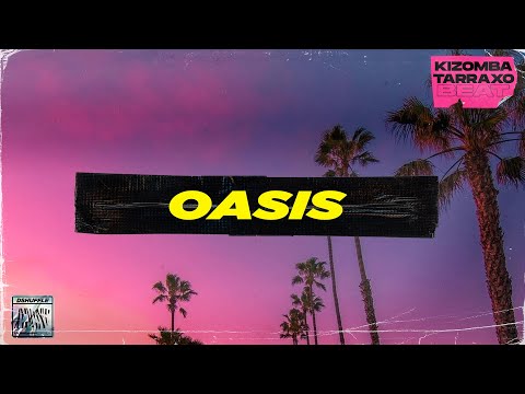 MOOMBAHTON type beat 2021 "Oasis" TARRAXO / KIZOMBA  instrumental 2021