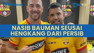 Mujurnya Nasib Bauman seusai Hengkang dari Persib, Kini Main Bareng Aguero, Lihat Penampakannya