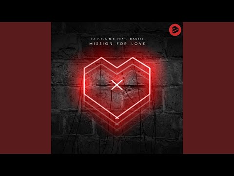 Mission for Love (Extended Mix) feat. Danzel