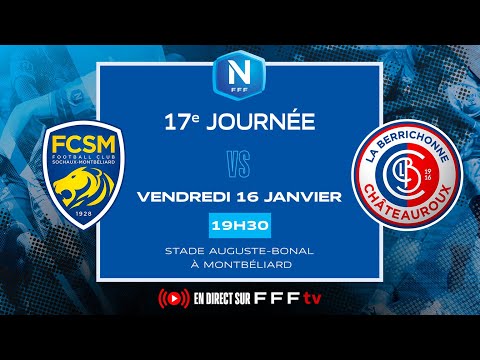 J17 I FC Sochaux-Montbéliard vs LB Châteauroux en replay I National 2025-2026