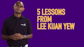 5 Lessons from Lee Kuan Yew: A Leadership Nuggets Special
