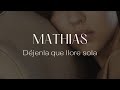 Mathias Déjenla Que Llore Sola