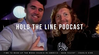 Time to WAKE UP the woke church in America - Charlie Kirk - Sean Feucht