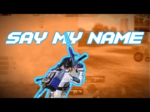 Say My Name Pubg Montage SAMSUNG,A3,A5,A6,A7,J2,J5,J7,S5,S6,S7,59,A10,A20,A30,A50,A70