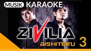 Download lagu Karaoke Zivilia aishiteru 3 mp3