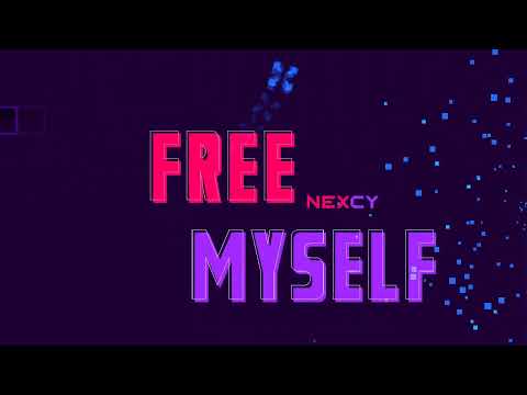Free Myself - Nexcy