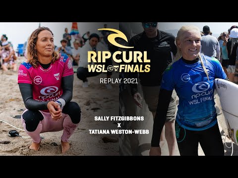 Sally Fitzgibbons X  Tatiana Weston Webb  |  Rip Curl WSL Finals - REPLAY