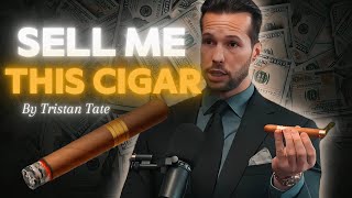 SELL ME THIS CIGAR - Tate (GENIUS STRATEGY)