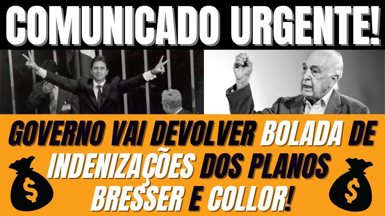 💸🙌🏻URGENTE! INDENIZAÇÃO para 400 mil BRASILEIROS por perdas no plano COLLOR! Quem vai RECEBER?