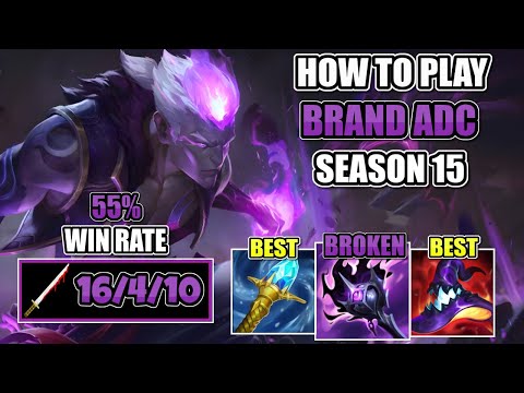 BRAND ADC IS MOST BROKEN CHAMPION IN THE GAME - BEST GUIDE AND BUILD S15