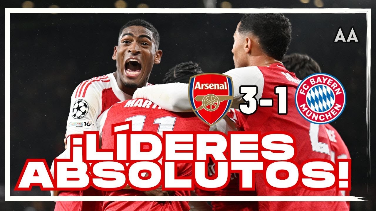 ¡Le quitan el INVICTO al Bayern Múnich! Gran victoria del Arsenal y son los líderes de Europa