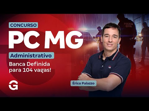 PC MG Administrative Competition: Selection Board Defined for 104 Vacancies! Terms of Reference P...