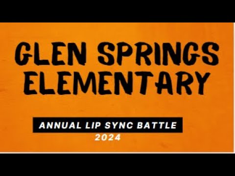 2024 Glen Springs Elementary Lip Sync Battle