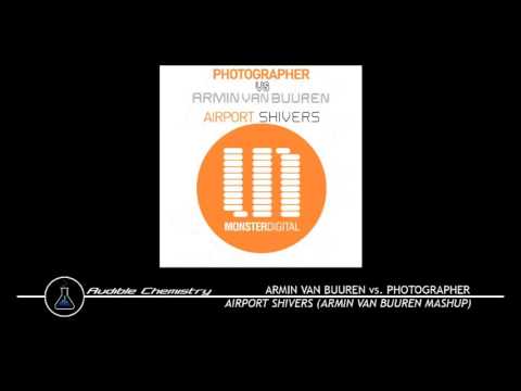 Armin van Buuren vs. Photographer - Airport Shivers (Armin van Buuren Mashup)