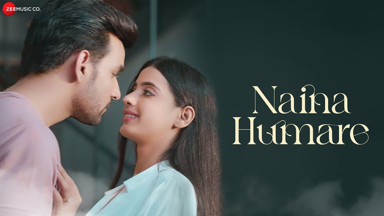 Naina Humare Lyrics | Gul Saxena, Harmaan Nazim
