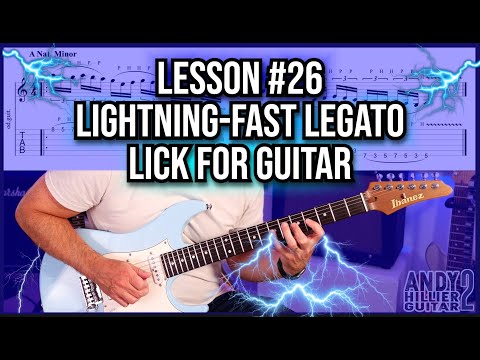 Lesson #26: Lightning-Fast Legato Lick for Guitar
