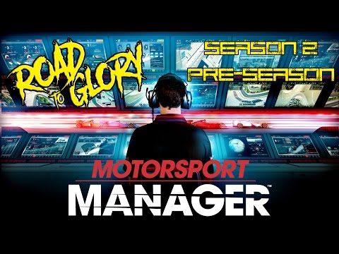 Motorsport Manager Road To Glory - Season 2 Pre Season - Predator Racing Group