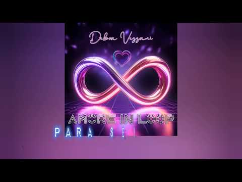 AMORE IN LOOP Debora Vezzani en español