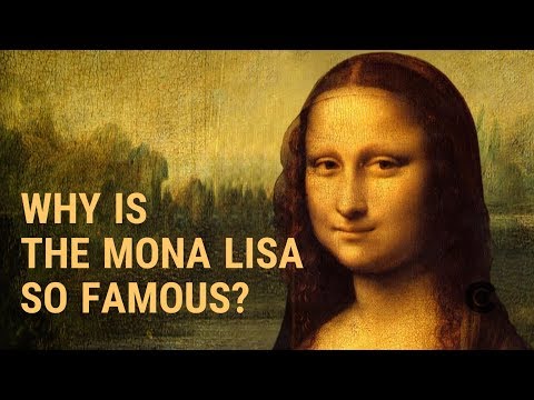 Why Is the Mona Lisa So Famous?