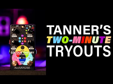 Alexander Pedals Colour Theory - Tanner's Two-Minute Tryouts