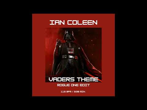 IAN COLEEN - VADERS THEME ( ROGUE ONE EDIT )