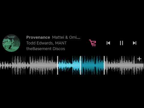 Todd Edwards & MANT - Provenance(Mattei & Omich Remix)(03.02.23)
