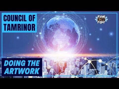 Doing the Artwork – Council of Tamrinor – Final Boss Fight Live