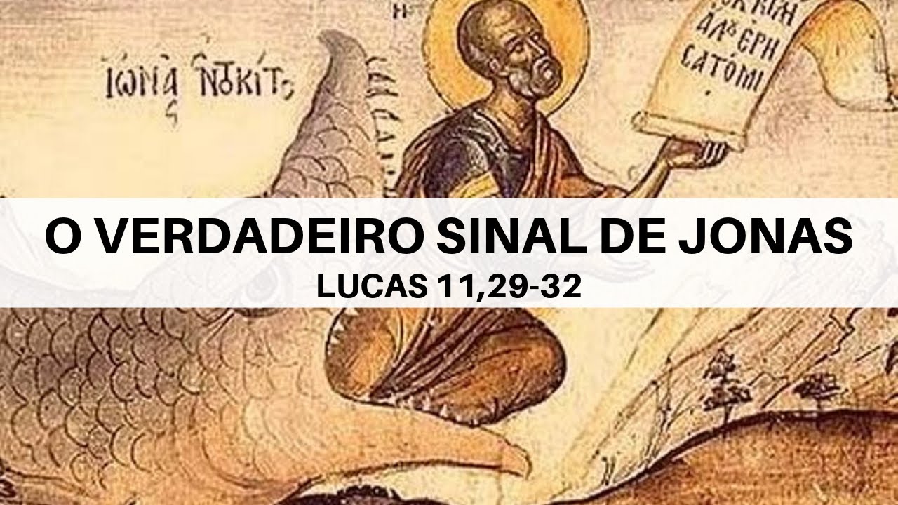 QUAL É O VERDADEIRO “SINAL DE JONAS”? | LUCAS 11,29-32 | JOÃO CLAUDIO RUFINO