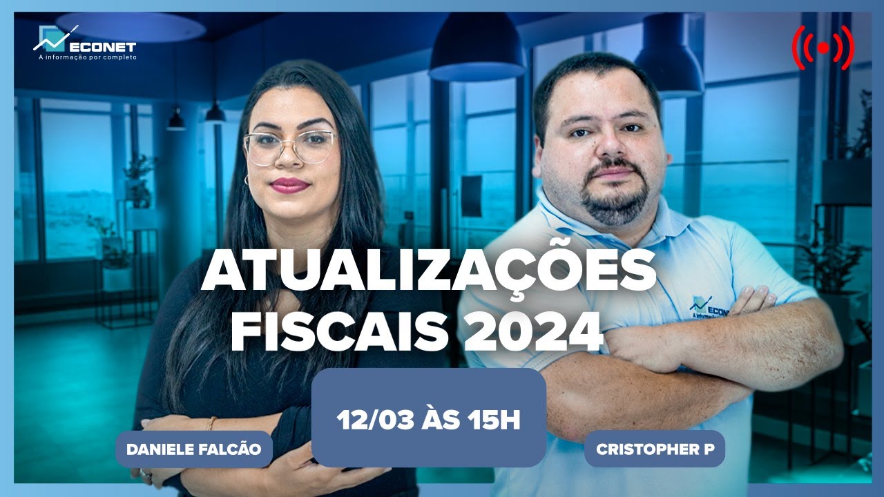 ATUALIZAÇÕES FISCAIS 2024!