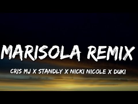 MARISOLA REMIX - CRIS MJ x STANDLY x NICKI NICOLE x DUKI (Letra/Lyrics)
