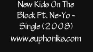 New Kids On The Block Ft. Ne-Yo - Single