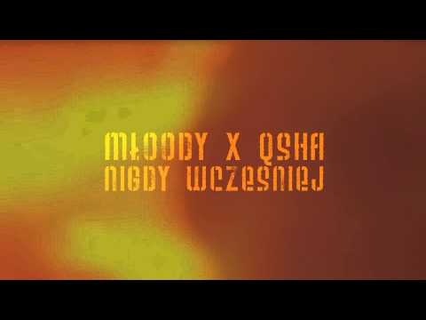 Młoody x Qsha - Nigdy wcześniej