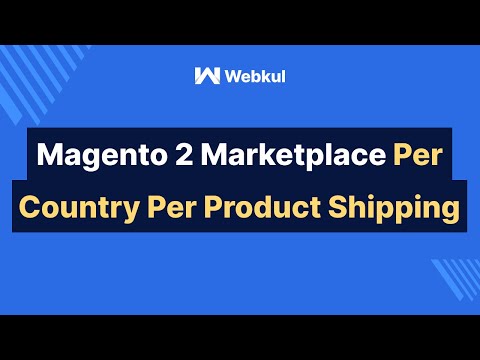 Magento 2 Multi Vendor Marketplace Per Country Per Product Shipping Add-On