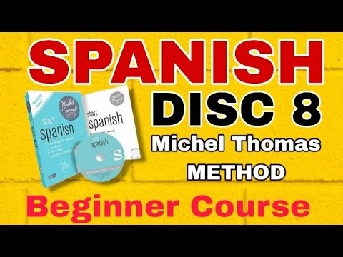 FULL DISC 8 SPANISH - MICHEL THOMAS METHOD BEGINNERS COURSE