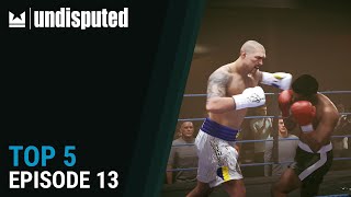 Undisputed Top 5 - Episode 13