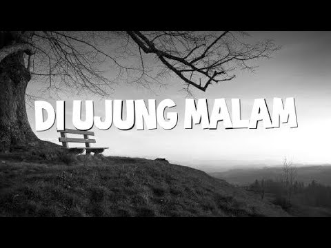 Di Ujung Malam (Payung Teduh - Pusakata)