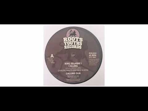 Chazbo / Empress Shema - King Selassie I Calling - 12" - Roots Youths Records