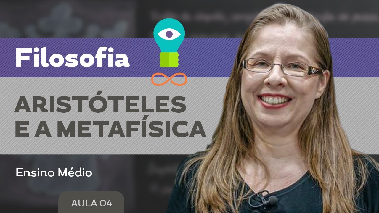 Aristóteles e a metafísica​ - Filosofia - Ensino Médio