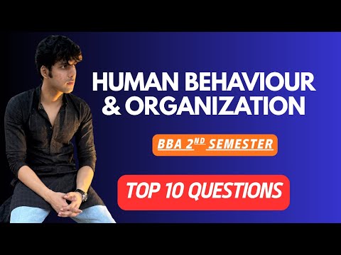 Human Behaviour and Organization for BBA 2nd Semester CCSU