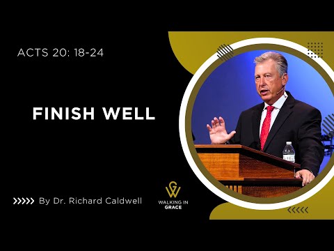 Finish Well | Acts 20: 18-24