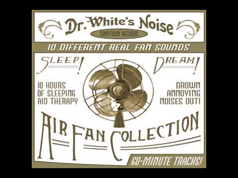 Dr. White's Noise: AIR FANS TO SLEEP TO! 