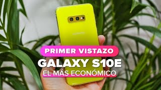 Galaxy S10E: Este es el Galaxy S10 más barato