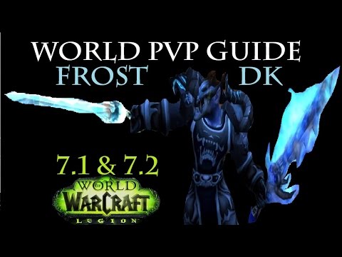 7.1.5 Frost DK World PvP Guide - Talents, Gear, Rotation, Legendaries, Macros