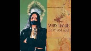 Willy DeVille - Come A Little Bit Closer