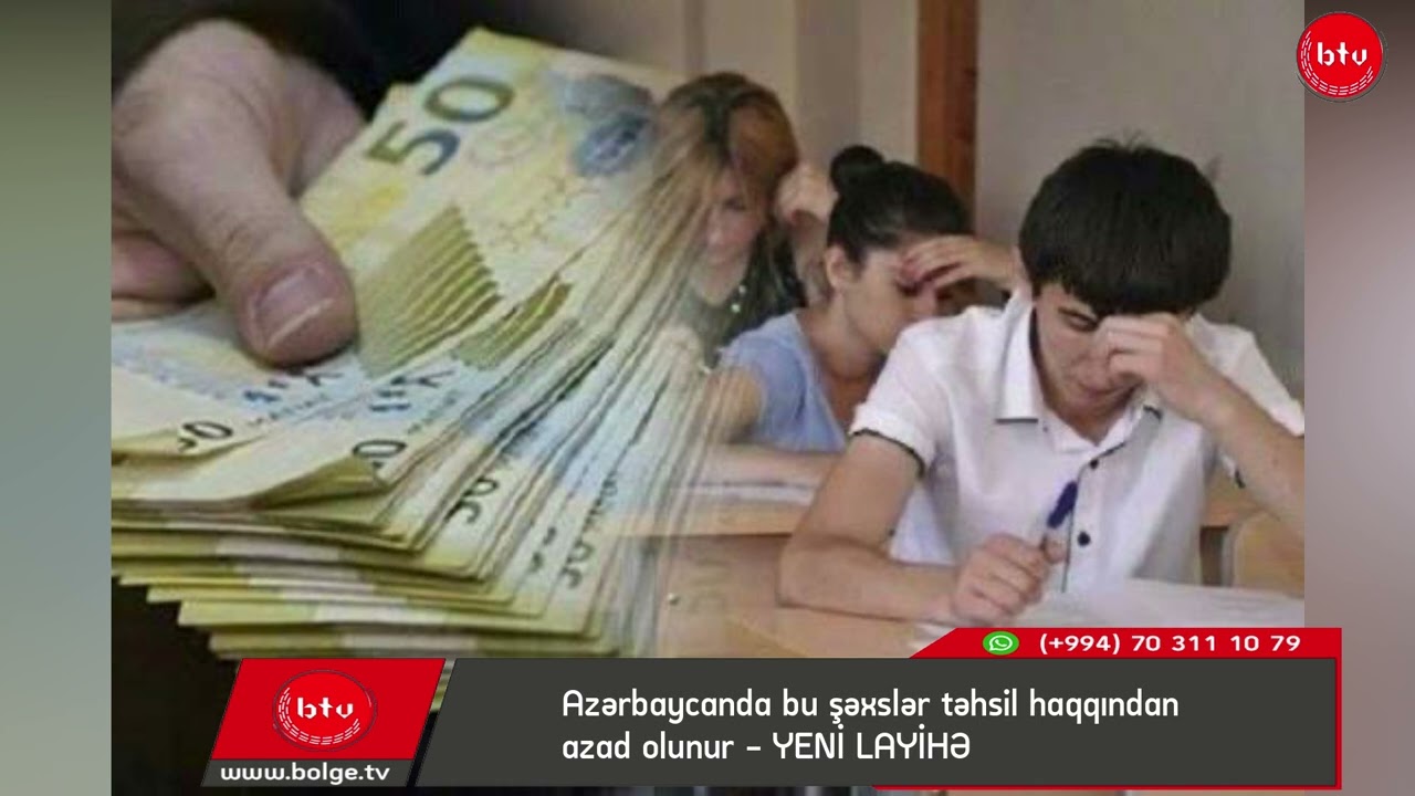 Azərbaycanda bu şəxslər təhsil haqqından azad olunur - YENİ LAYİHƏ