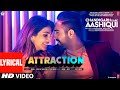 Attraction - Lyrical | Chandigarh Kare Aashiqui | Ayushmann, Vaani|Sachin-Jigar Feat. Mika S,Priya S
