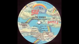 Latin Swing feat. Loleatta Holloway - Gotta Be #1 (#1 Dub Mix)
